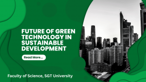 Future of Green Technology and Green Chemistry in Sustainable Development